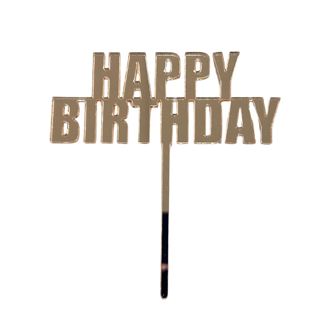 Happy Birthday Rose Gold Mirror Acrylic Cake Topper