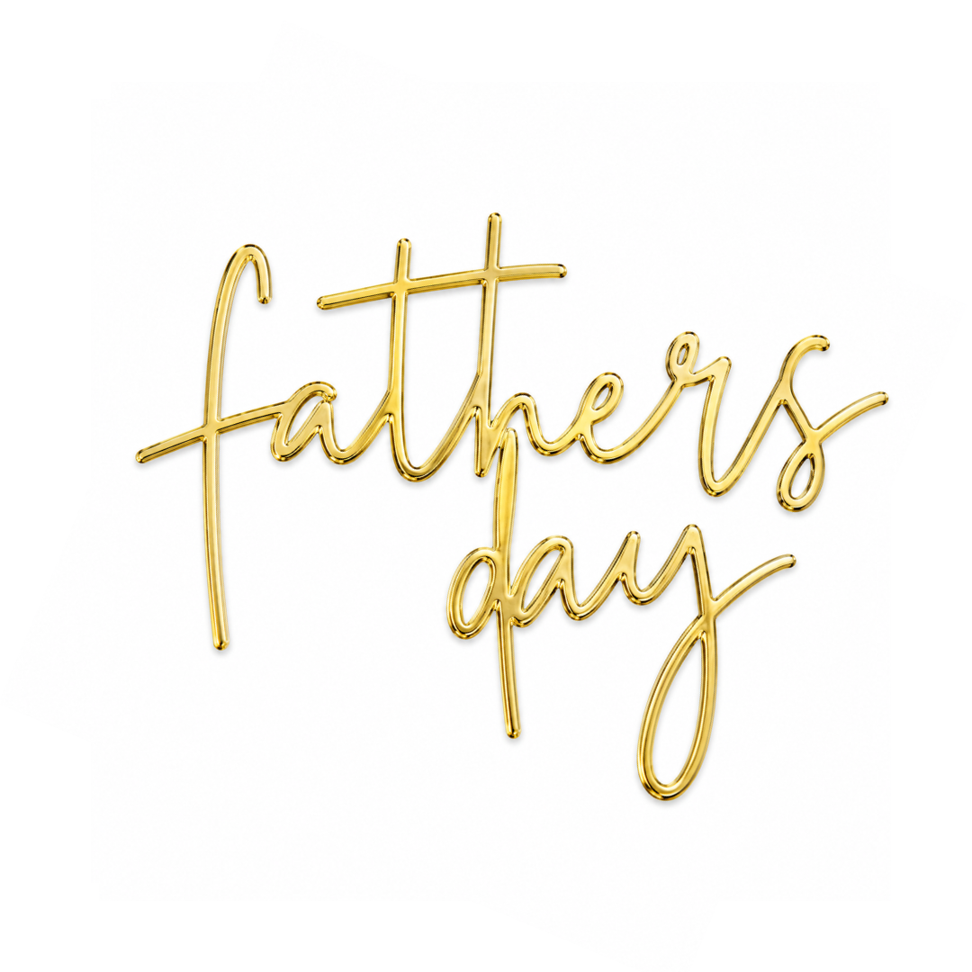 happy fathers day Gold Acrylic Cake Fropper 3pce