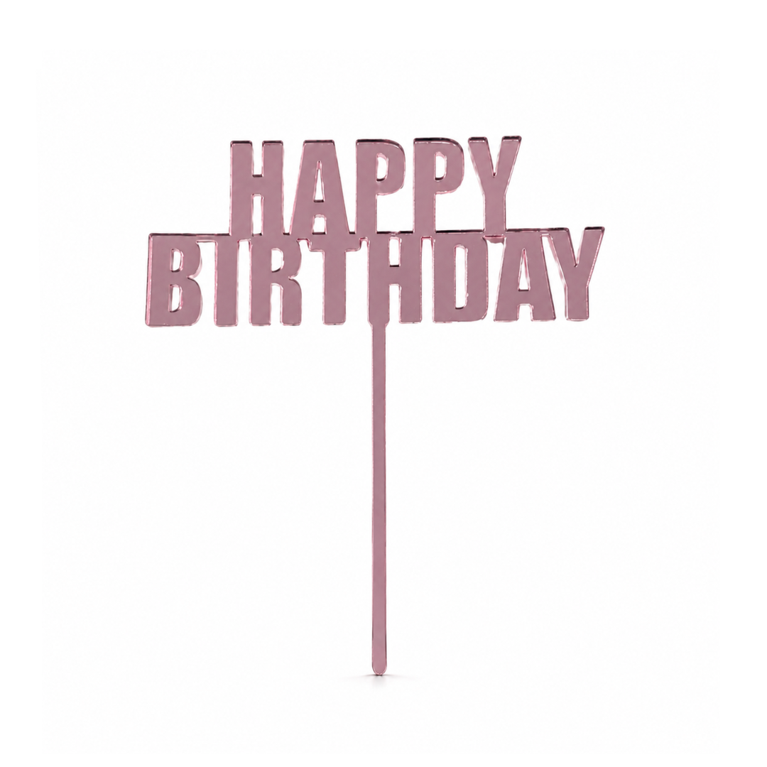Happy Birthday Pink Mirror Acrylic Cake Topper