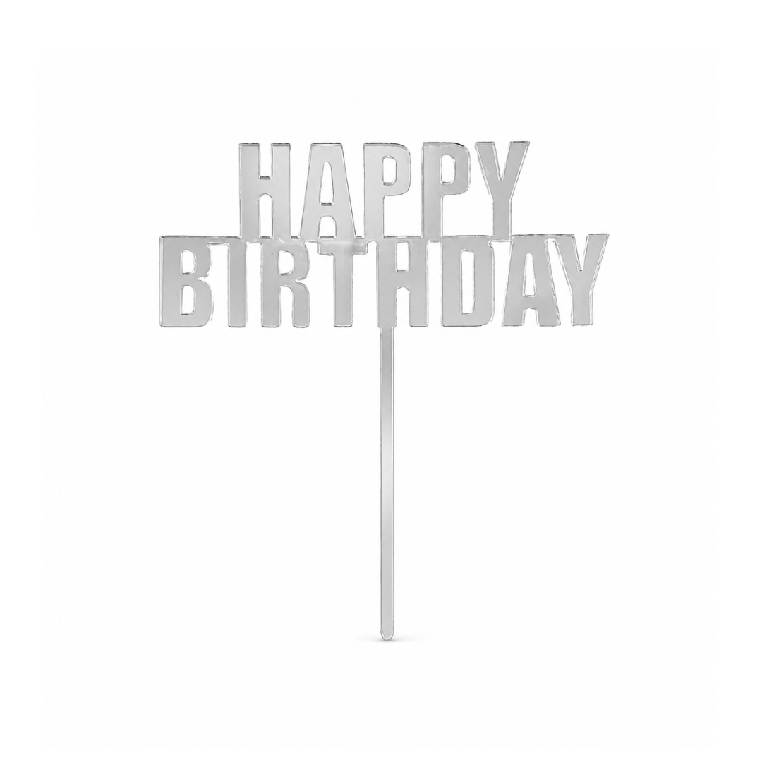 Happy Birthday Silver Mirror Acrylic Cake Topper