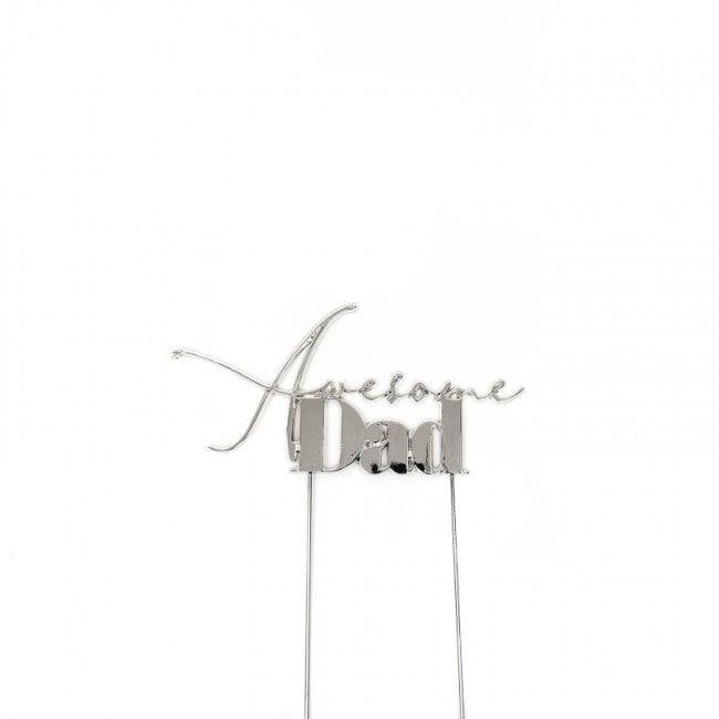 AWESOME Dad Silver Metal Cake Topper