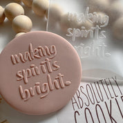 MAKING SPIRITS BRIGHT. Debosser