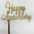 Happy Anniversary Gold Mirror Cake Topper