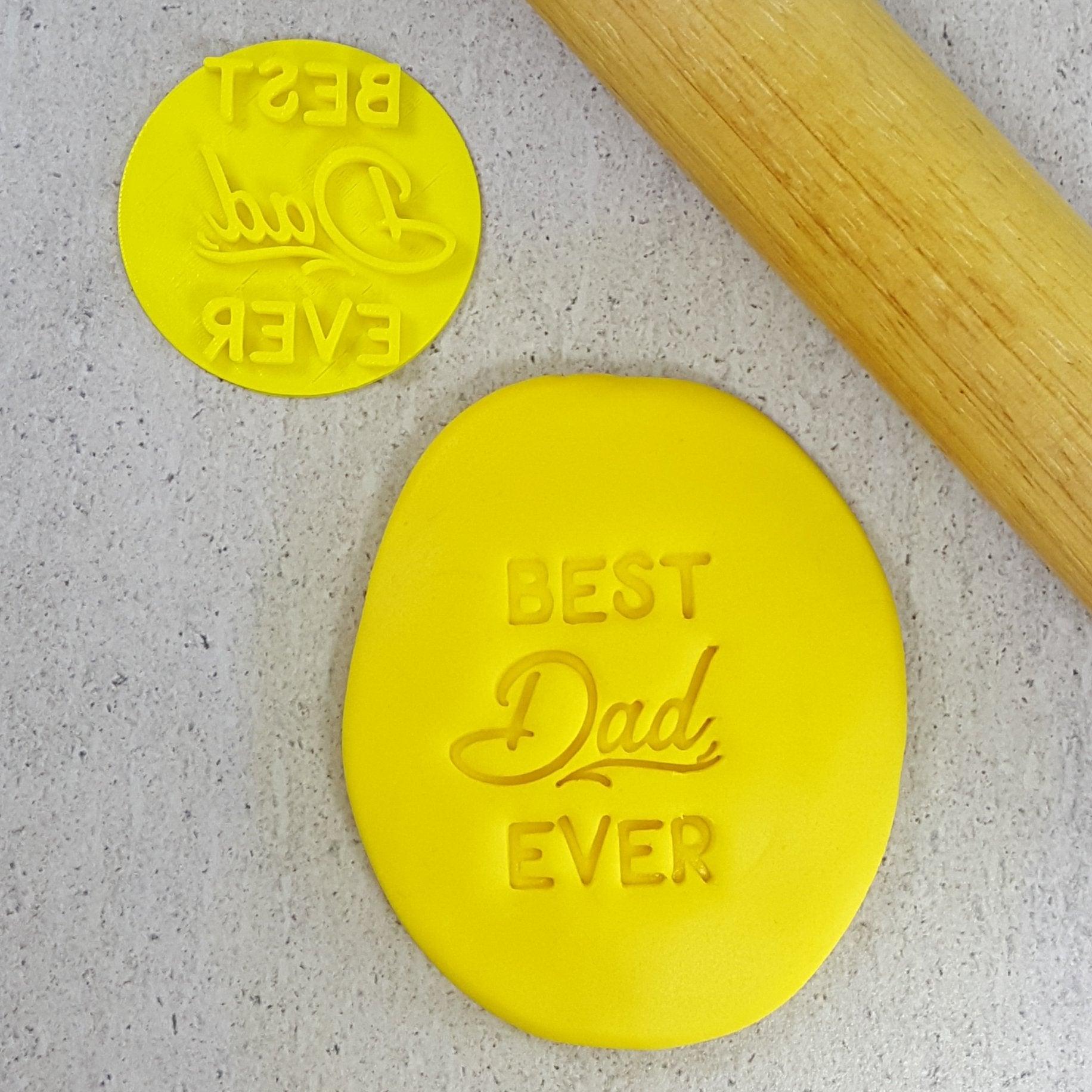BEST DAD EVER 60MM COOKIE EMBOSSER - Cake Decorating Central