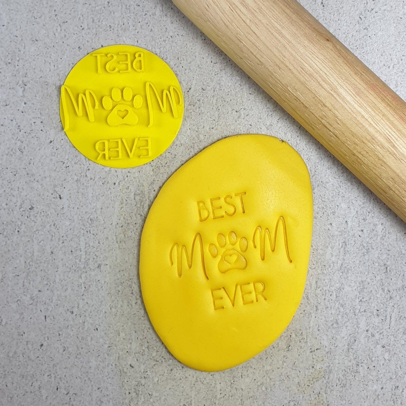 BEST MUM (PAW) EVER 60MM COOKIE EMBOSSER - Cake Decorating Central