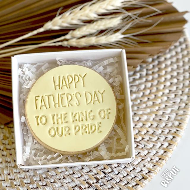 HAPPY FATHERS DAY TO THE KING OF OUR PRIDE 60MM COOKIE EMBOSSER by Little Biskut - Cake Decorating Central