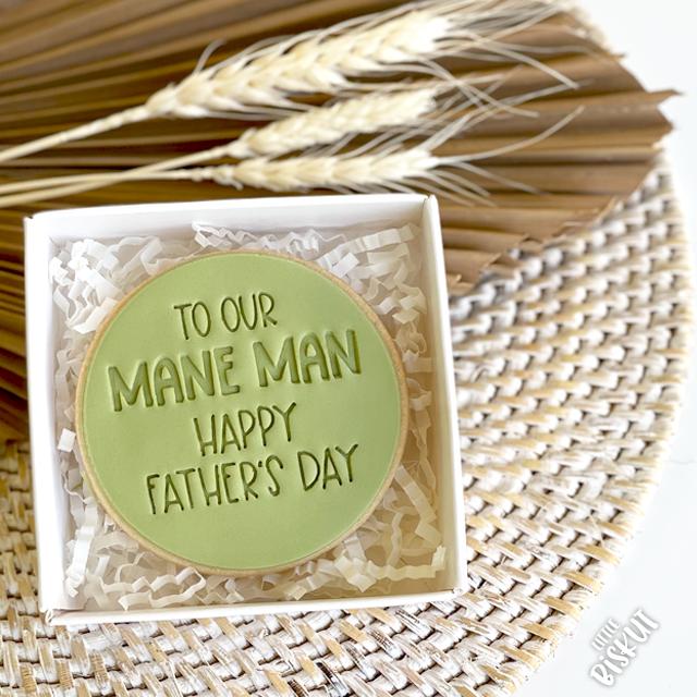 HAPPY FATHERS DAY TO OUR MANE MAN 60MM COOKIE EMBOSSER by Little Biskut - Cake Decorating Central