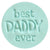 BEST DADDY EVER 60mm COOKIE EMBOSSER by Little Biskut - Cake Decorating Central