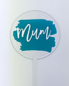 MUM BRUSHSTROKE CAKE TOPPER - JADE