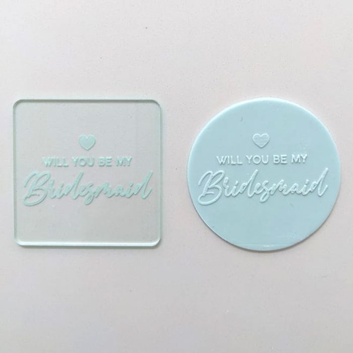 Will You Be My Bridesmaid Cookie Debosser
